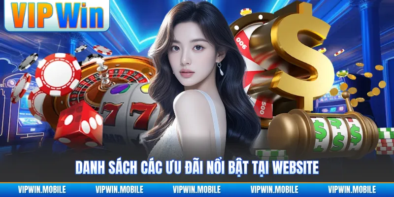 Danh sách các ưu đãi nổi bật tại website